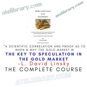 L. David Linsky – The Key to Speculation in the Gold Market