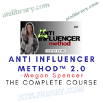 Megan Spencer – Anti Influencer Method™ 2.0