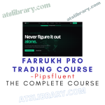 Pipsfluent – Farrukh Pro Trading Course