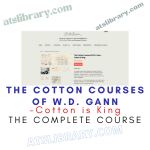 The Cotton Courses of W.D. Gann – Cotton is King