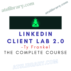 Ty Frankel – LinkedIn Client Lab 2.0