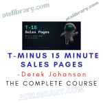Derek Johanson – T-Minus 15 Minute Sales Pages