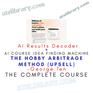 George Ten – The Hobby Arbitrage Method (Upsell)