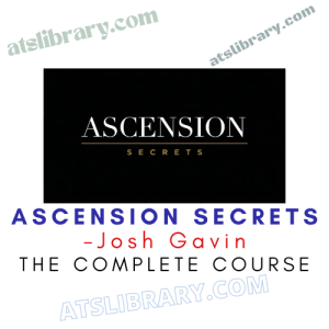 Josh Gavin – Ascension Secrets