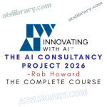 Rob Howard – The AI Consultancy Project 2026