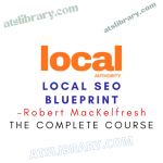 Robert MacKelfresh – Local SEO Blueprint