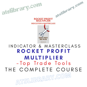 Top Trade Tools – Rocket Profit Multiplier Indicator & Masterclass