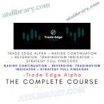 Trade Edge Alpha – NAS100 Continuation + Reversion: TradingView Indicator + Strategy FULL PINECODE