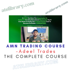 Adeel Trades – AMN Trading Course