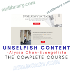 Alyssa Chan-Evangelista – Unselfish Content