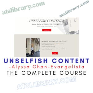 Alyssa Chan-Evangelista – Unselfish Content