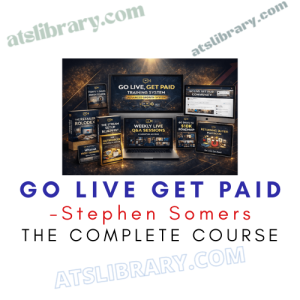 Stephen Somers – Go Live Get Paid