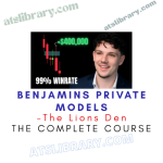 The Lions Den – Benjamins Private Models