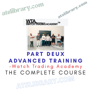 Watch Trading Academy – Part Deux Advanced Training