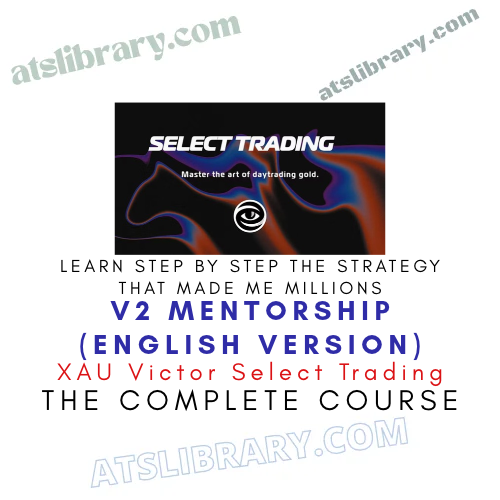 XAU Victor Select Trading V2 Mentorship